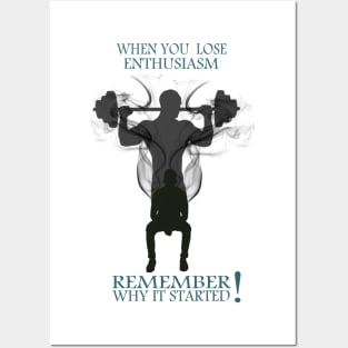 t-shirt gym : When you  lose enthusiasm Remember why it started Posters and Art